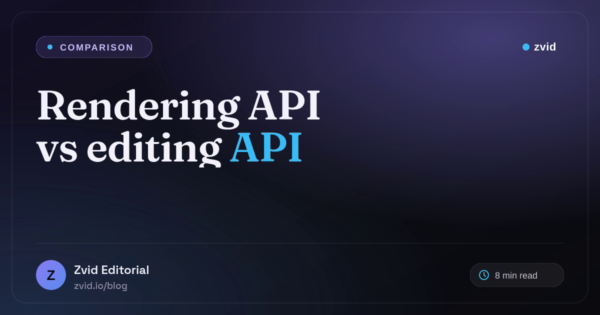 Video Rendering API vs Editing and Generation APIs