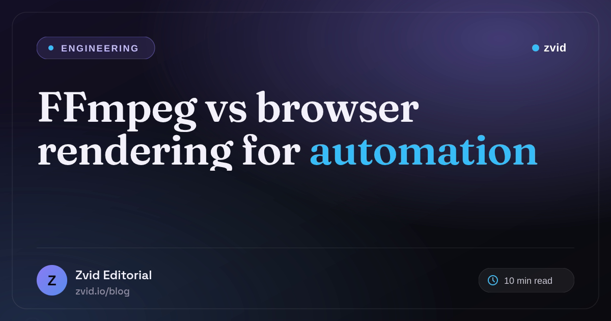 FFmpeg API vs Browser Video Rendering for Automation