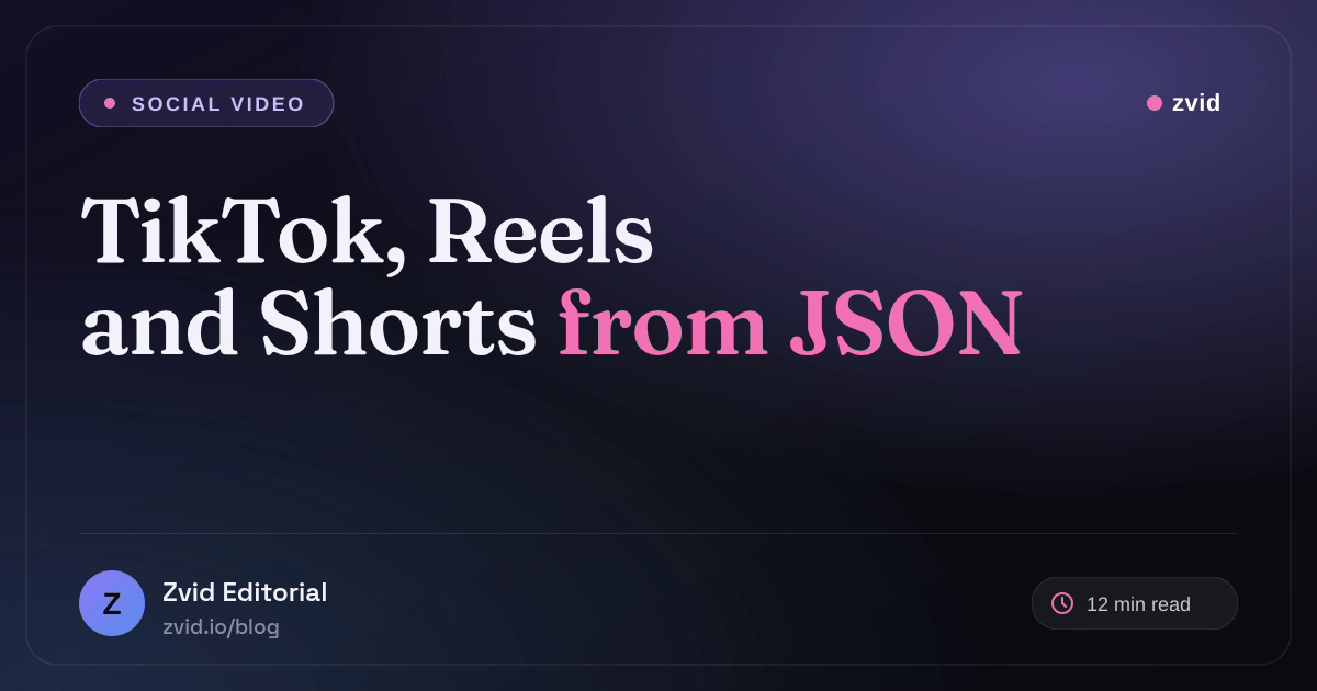 Generate TikTok, Reels, and Shorts from JSON + AI