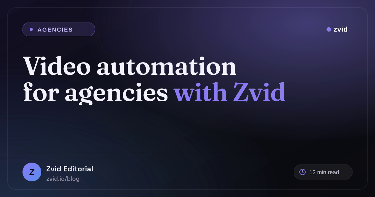 Video Automation for Agencies: Templates, Variants, and Approval